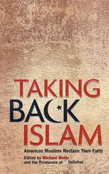 Hardcover Taking Back Islam: American Muslims Reclaim Their Faith Book