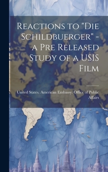 Hardcover Reactions to "Die Schildbuerger" - a pre Released Study of a USIS Film Book