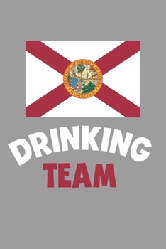 Paperback Drinking Team Notebook: Lined Journal, 120 Pages, 6 x 9, Florida Flag Beer Olympics Gift Journal Matte Finish Book