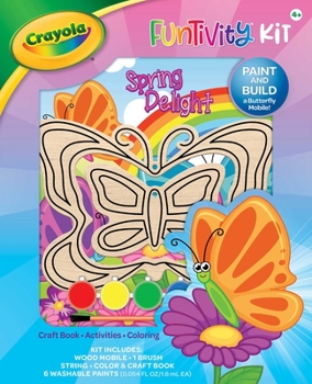 Paperback Crayola Funtivity Kit: Spring Delight: Butterfly Mobile Book