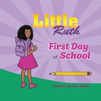 Paperback Little Ruth First Day of School Book