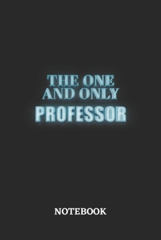 Paperback The One And Only Professor Notebook: 6x9 inches - 110 graph paper, quad ruled, squared, grid paper pages - Greatest Passionate working Job Journal - G Book
