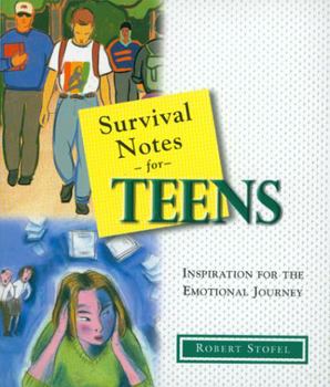 Paperback Survival Notes for Teens: Inspiration for the Emotional Journey Book