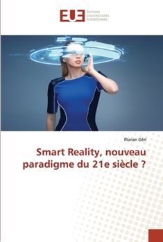 Paperback Smart Reality, nouveau paradigme du 21e siècle ? [French] Book
