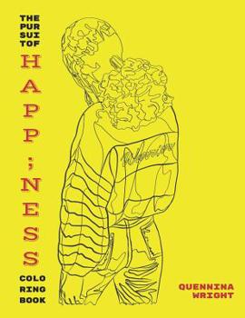 Paperback The Pursuit of Happ;ness: Coloring Book