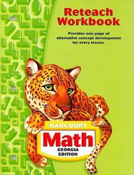 Harcourt School Publishers Math Georgia: Reteach Workbook Student Edition Grade 5