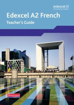 Spiral-bound Edexcel A Level French (A2) Teacher's Guide & CDROM (Edexcel GCE French) Book