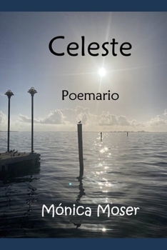 Paperback Celeste: Poemario [Spanish] Book