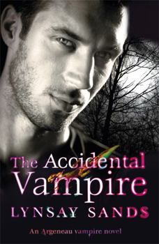 The Accidental Vampire - Book #7 of the Argeneau