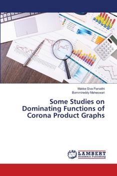Paperback Some Studies on Dominating Functions of Corona Product Graphs Book