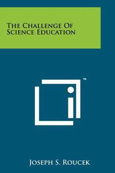 Paperback The Challenge Of Science Education Book