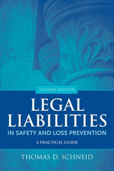 Paperback Legal Liabilities in Safety and Loss Prevention: A Practical Guide Book