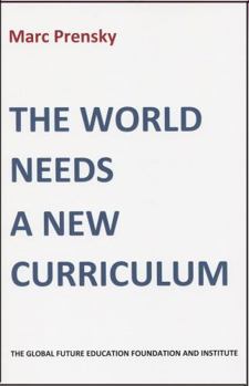 Paperback The World Needs a New Curriculum Book