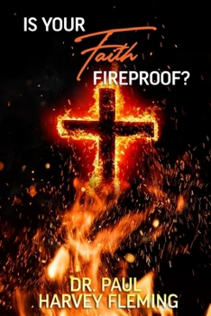 Paperback Is Your Faith Fireproof? Book