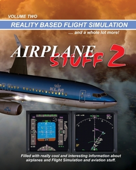 Paperback Airplane Stuff 2: Flight Simulation ... and a whole lot more! Book