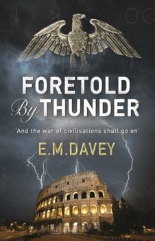 Foretold by Thunder: A Thriller - Book #1 of the Book of Thunder