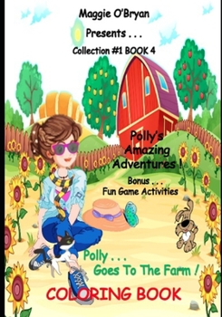 Paperback Polly Goes to the Farm!: Coloring Book