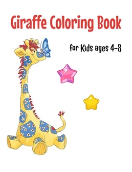 Giraffe Coloring Book for Kids Ages 4-8 Size 8.5"x11" 60 Pages