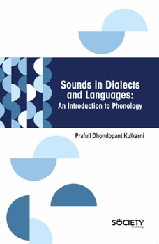 Hardcover Sounds in Dialects and Languages: An Introduction to Phonology Book