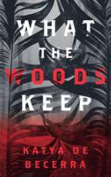 Hardcover What the Woods Keep Book