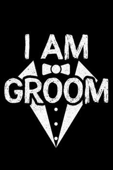Paperback I Am Groom: Lined A5 Notebook for Chemistry Journal Book