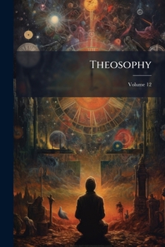 Paperback Theosophy; Volume 12 Book