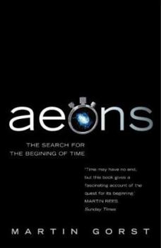 Paperback Aeons: The Search for the Beginning of Time Book