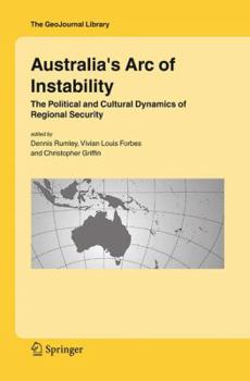 Paperback Australia's Arc of Instability: The Political and Cultural Dynamics of Regional Security Book