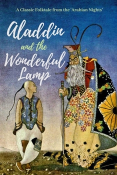 Paperback Aladdin and the Wonderful Lamp: A Classic Folktale from the Arabian Nights (Unabridged) Book