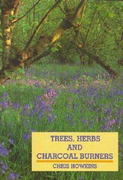 Paperback Trees, Herbs and Charcoal Burners Book
