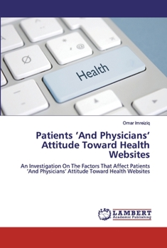 Paperback Patients 'And Physicians' Attitude Toward Health Websites Book