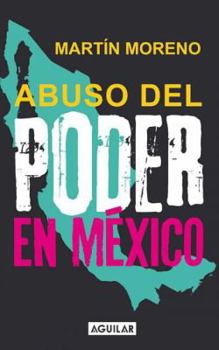 Paperback Abuso del Poder En Mexico [Spanish] Book