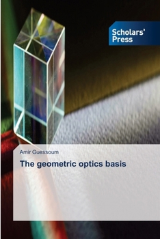 Paperback The geometric optics basis Book