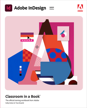 Paperback Adobe Indesign Classroom in a Book (2021 Release) Book