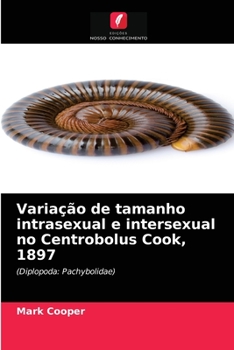 Paperback Variação de tamanho intrasexual e intersexual no Centrobolus Cook, 1897 [Portuguese] Book