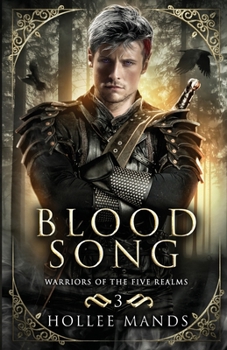 Blood Song - Book #3 of the Warriors of the Five Realms