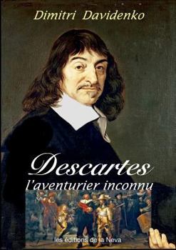 Paperback Descartes, l'aventurier inconnu [French] Book
