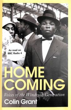 Hardcover Homecoming: Voices of the Windrush Generation Book