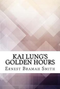 Paperback Kai Lung's Golden Hours Book