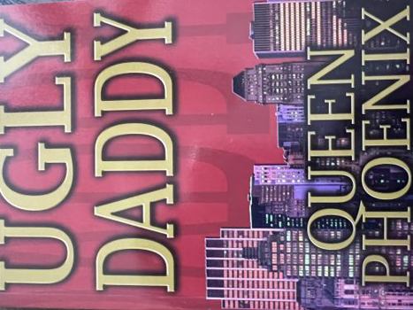 Perfect Paperback Ugly Daddy By Queen Phoenix Book