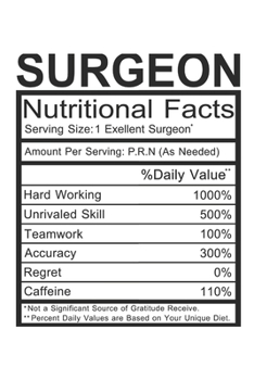 Paperback Surgeon: Surgeon Gift - Funny Lined Notebook Journal Featuring Nutritional Facts About Surgeon Book