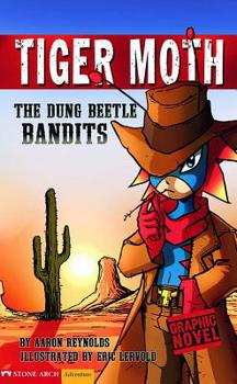 The Dung Beetle Bandits (Graphic Sparks (Graphic Novels)) - Book  of the Tiger Moth