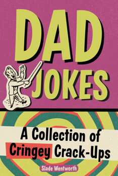 Paperback Dad Jokes: A Collection of Cringey Crack-Ups Book