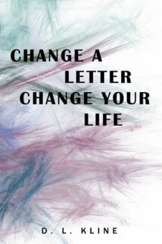 Paperback Change a Letter, Change Your Life Book