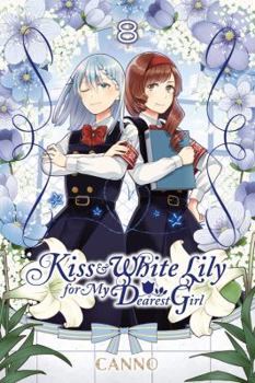 Paperback Kiss and White Lily for My Dearest Girl, Vol. 8 Book