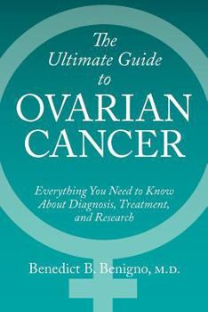 Paperback The Ultimate Guide to Ovarian Cancer Book