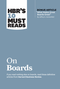 Paperback Hbr's 10 Must Reads on Boards (with Bonus Article "What Makes Great Boards Great" by Jeffrey A. Sonnenfeld) Book