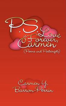 Paperback P.S. - Love Is Forever, Carmen: Poems and Postscripts Book