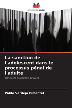 Paperback La sanction de l'adolescent dans le processus pénal de l'adulte [French] Book