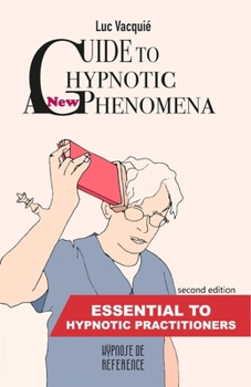 Paperback A new Guide to Hypnotic Phenomena: Essential to hypnotic practitioners Book